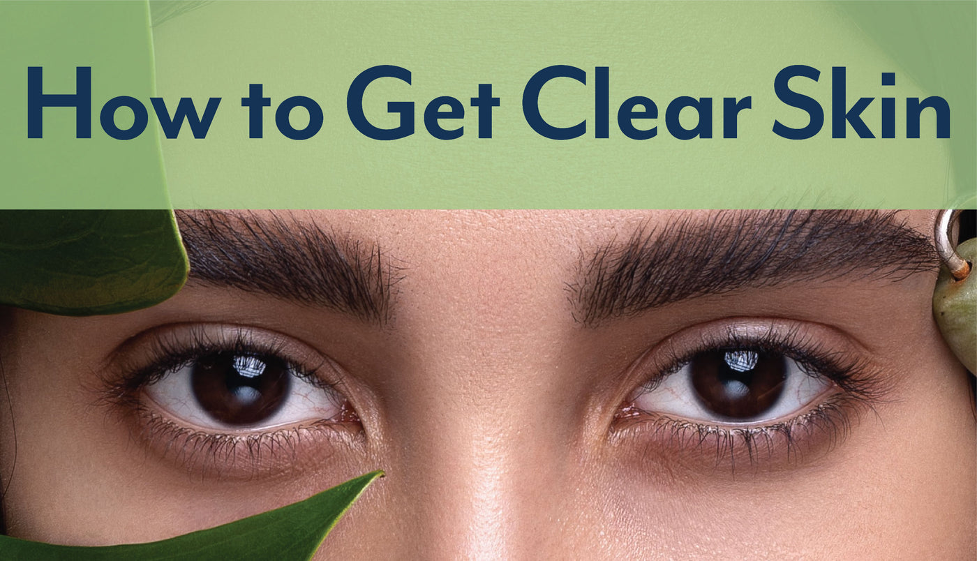 How to Get Clear Skin